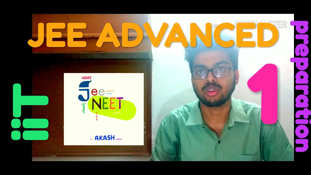 IIT JEE ADVANCED : How to prepare - YouTube
