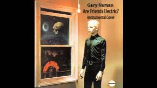 Gary Numan - Are Friends Electric? (Instrumental Cover)