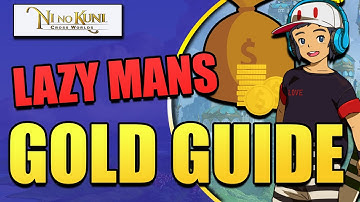 Get Gold My Dudes: Ni No Kuni Cross Worlds Lazy Mans Gold Farming Guide! (Ni No Kuni: Cross Worlds)