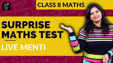 Class 8 Maths | Complete Syllabus - Surprise Test | Live Menti Quiz | Exam Preparations