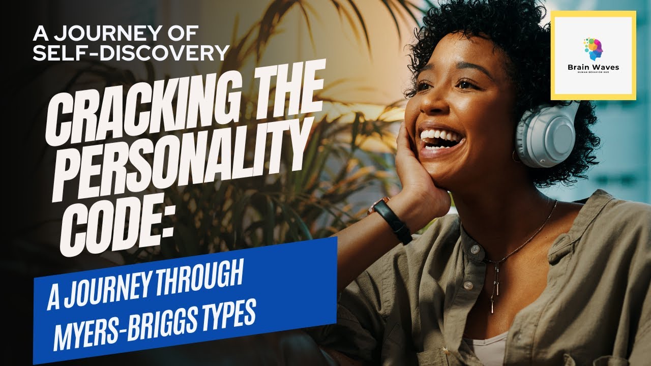 Cracking the Personality Code: A Journey Through Myers-Briggs Types