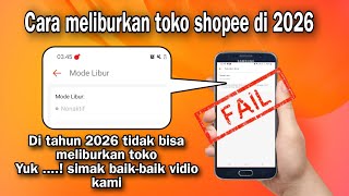 Cara terbaru meliburkan toko shopee di tahun 2026