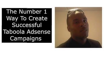 The Number 1 Way To Create Successful Taboola Adsense Campaigns