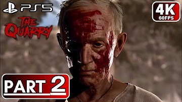The Quarry [PS5 4K] - Part 2 Walkthrough Gameplay - No Commentary