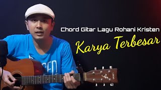 Download Lagu Chord Gitar KARYA TERBESAR | Lagu Rohani Kristen MP3 Download Lagu Chord Gitar KARYA TERBESAR | Lagu Rohani Kristen MP3