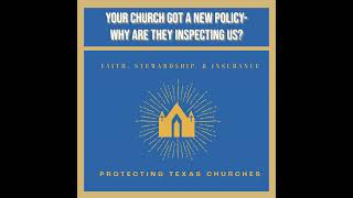 Why Does the Insurance Company Want to Inspect My Church?