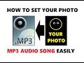 How to set your photo on mp3 audio song  add your picture on mp3 song easily