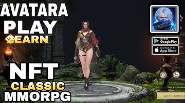 Avatara PLAY To Earn  New Classic MMORPG For Android/ios gameplay