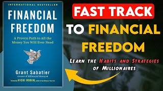 Fast Track to Financial Freedom: The Complete Guide | Finance Book Summary