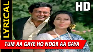 Tum Aa Gaye Ho Noor Aa Gaya Hai With Lyrics. storm Lata Mangeshkar, Kishore Kumar|Sanjeev Kumar, Suchitra