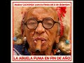 La Abuela Fuma e Fin de Año