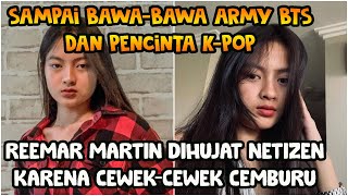 Reemar Martin Dihujat Netizen Indonesia & Bawa-Bawa ARMY BTS! Apesnya Terlahir Cantik!