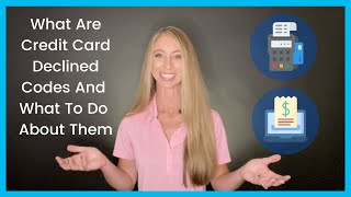 What Are Credit Card Declined Codes?