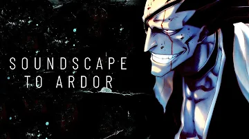 Bleach OST - Soundscape To Ardor