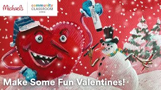 Online Class: Some Fun Valentines! | Michaels