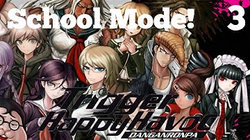 Danganronpa: School Mode! - Part 3 - Taka Vs Genuises!
