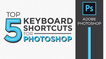 Adobe Photoshop - Top 5 Keyboard Shortcuts - Speed Up Your Workflow - Graphic Design How to