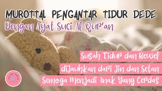 Murottal Pengantar Tidur Bayi Agar Nyenyak Tidur Dan Tidak Rewel Dan Pengusir Setan