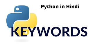 Keywords in python | Python tutorial for absolute beginners in Hindi Information