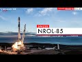 LAUNCHING NOW! SpaceX NROL-85 Launch