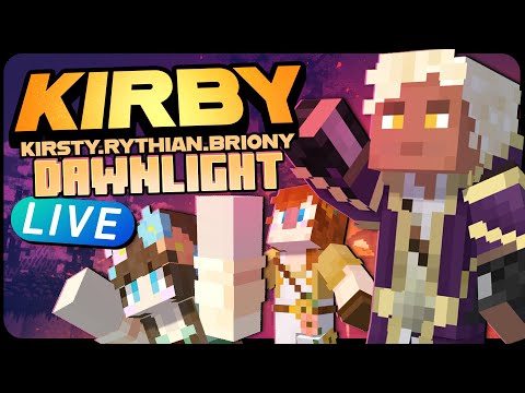 KirbyCraft Dawnlight: Excavating & Building! | Kirsty, Rythian & Briony!