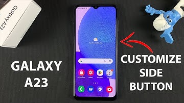 How To Customize The Side Button On Samsung Galaxy A23