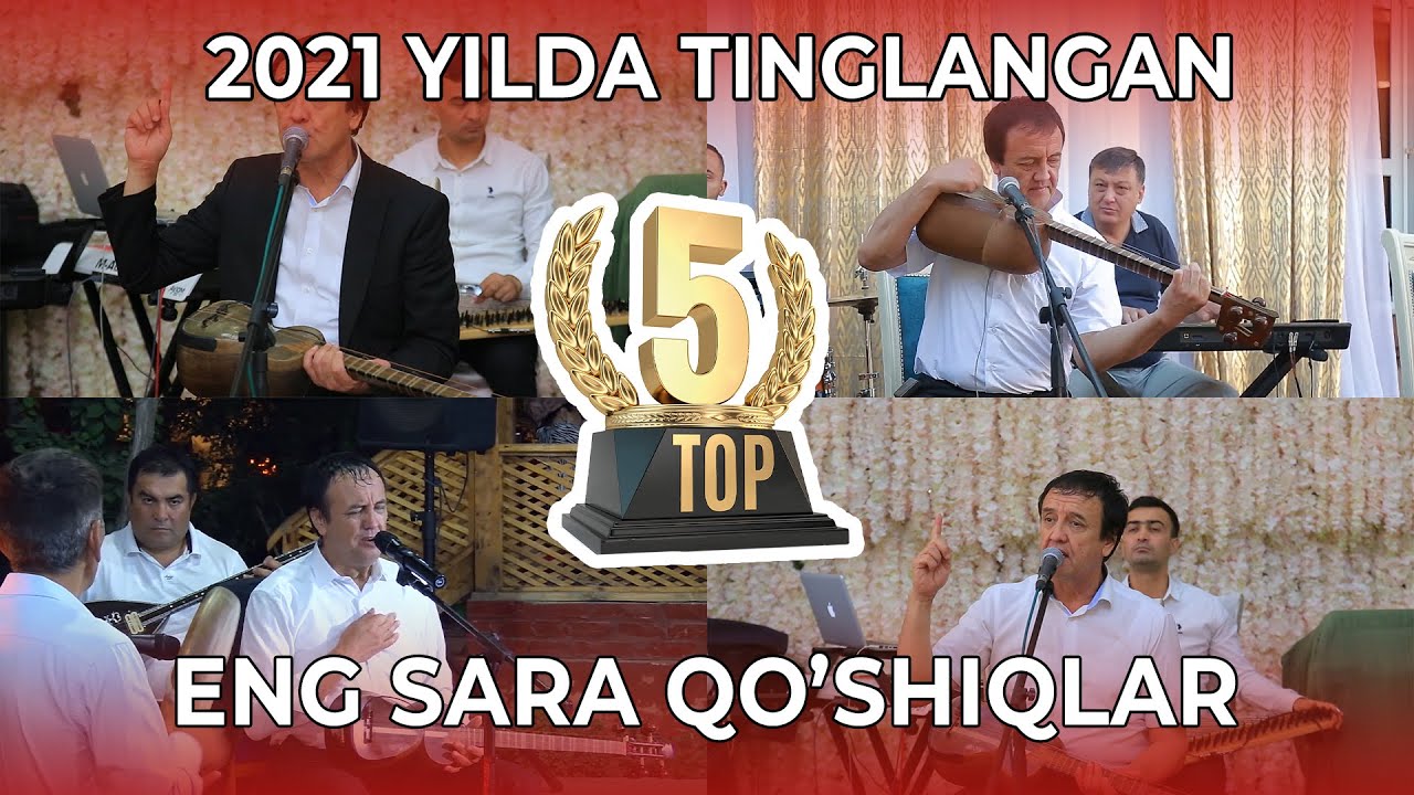 2021-yilda kanalimizda ENG KO'P TINGLANGAN TOP-5 QO'SHIQLAR TO'PLAMI