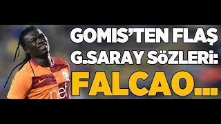 Galatasarayın Eski Cüsü Bafetimbi Gomis Falcao