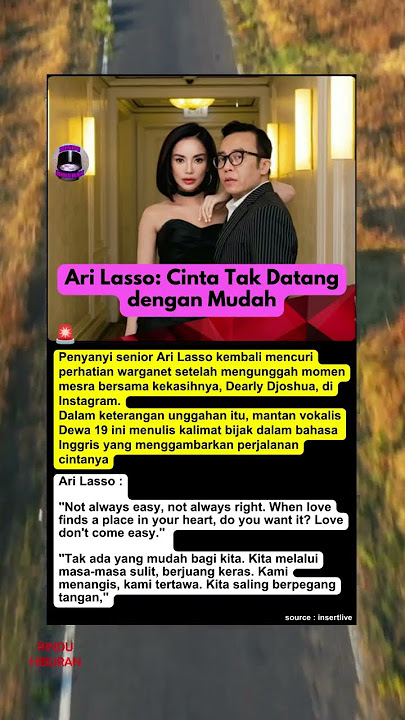 Ari Lasso : Cinta Tak Datang dengan Mudah #artist #selebriti #gosipartis #arilasso
