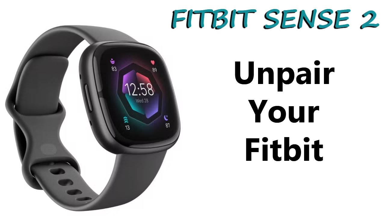 How To Unpair Fitbit Sense 2 From Phone (Android & iOS) - YouTube