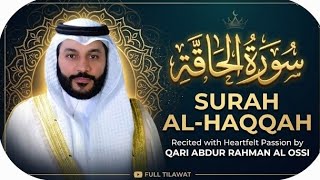 Surah Al-Haqqa | Powerful Reminder of The Day of Truth | Abdur Rahman Al Ossi