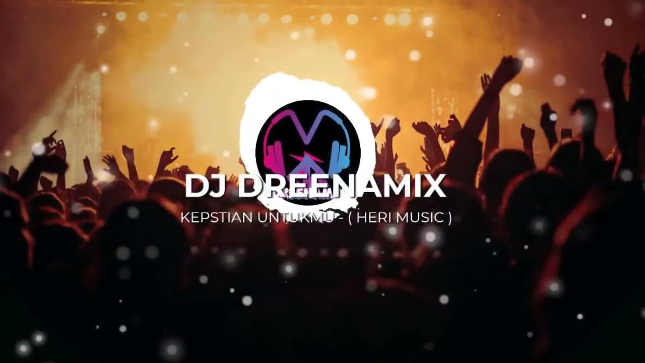 DJ  KEPASTIAN  UNTUKKU  VIRAL TIKTOK TERBARU 2024 DJ DREENAMIX