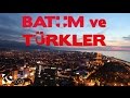 Batum ve Türkler - Belgesel (2015)