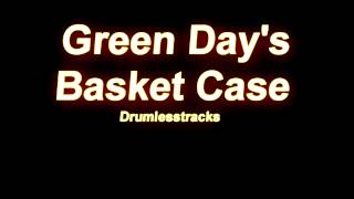 Green Day - Basket Case [Drumlesstrack]