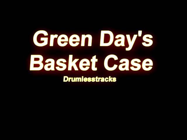 Green Day - Basket Case [Drumlesstrack] class=