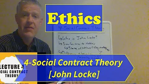 Ethics-Lecture 4: Social Contract Theory