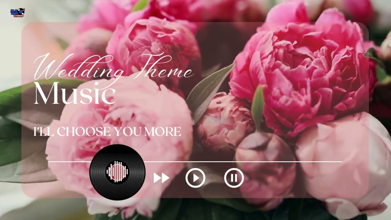 I'LL CHOOSE YOU MORE | The Ultimate Romantic Wedding Song| Timeless Love Songs