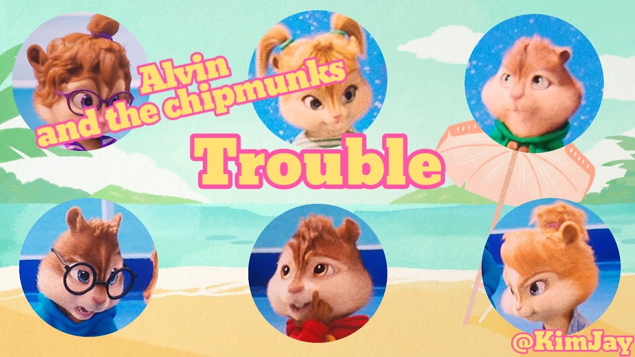 Trouble - Alvin and the chipmunks [lyrics] - YouTube