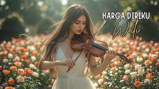 Harga Diriku - Wali (Cover by senada)