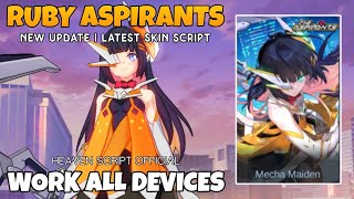 UPDATE SCRIPT SKIN RUBY ASPIRANTS MECHA MAIDEN NO PASSWORD | FULL EFFECT VOICE | PATCH TERBARU