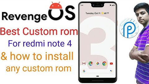 Best android pie 9.0 based custom rom revenge os redmi note 4 and how to install any custom rom.