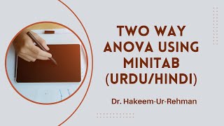 Two Way ANOVA Using Minitab (Urdu/Hindi)