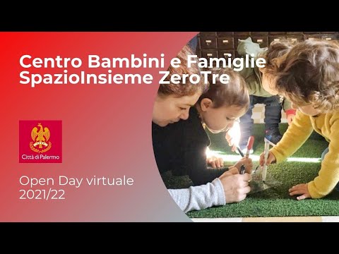 Open day Virtuale Centro Bambini e Famiglie 'SpazioInsieme ZeroTre' Comune Palermo