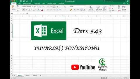 EXCEL DERSLERİ #43 - YUVARLA() FONSİYONU