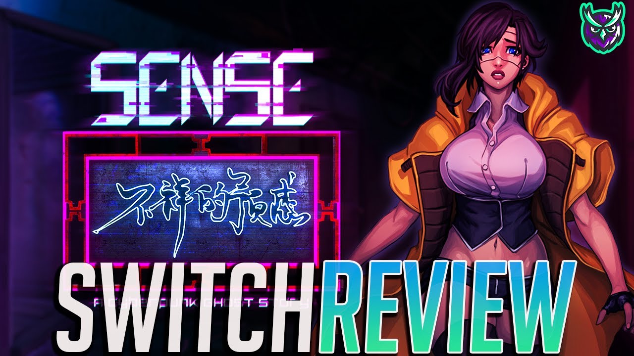 Sense - A Cyberpunk Ghost Story Switch Review (Video Game Video Review)