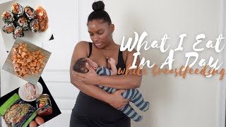 What I Eat In A Day While Breastfeeding! Increased Greens, Asian Cuisine, LOTS OF WATER!