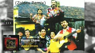 Ando Drom - Keren Chave (Zoleex Remix)