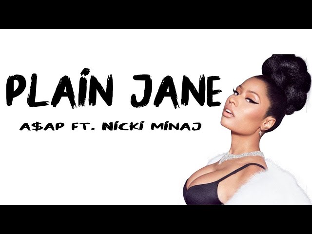 Nicki Minaj - Plain Jane  (Lyrics u0026 Audio) ft. A$AP Ferg class=
