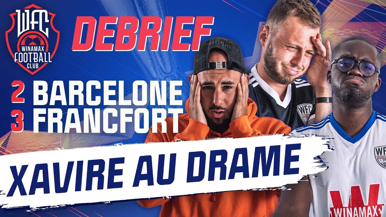 ⚽ Debrief Barcelone - Francfort (2-3) & Lyon - West Ham (0-3) (Football) - YouTube
