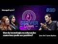 Uso da tecnologia na educação: como isso pode ser positivo? | Server Room Brasil Podcast